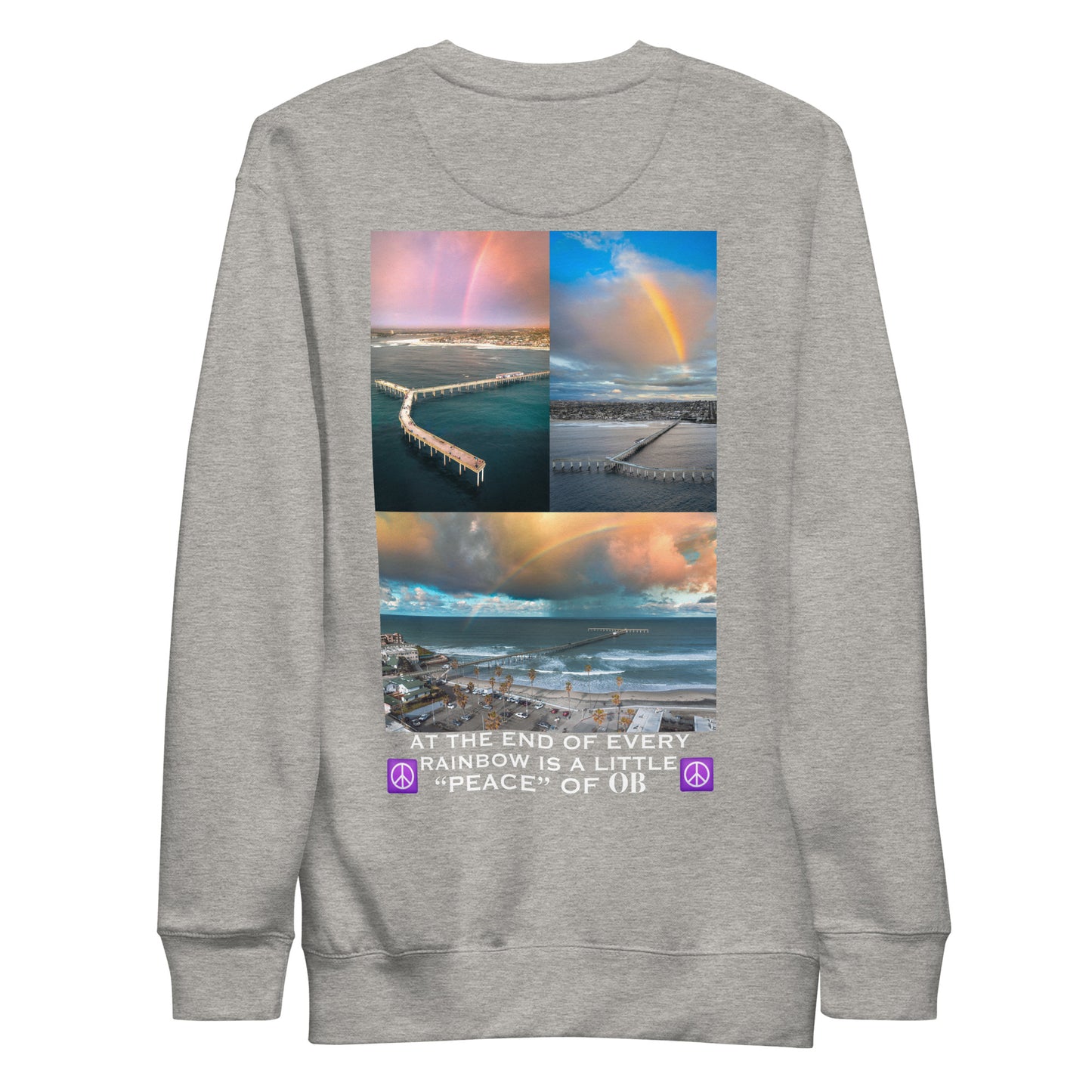 'At the end of every rainbow..is a little peace of OB' Unisex Sweatshirt